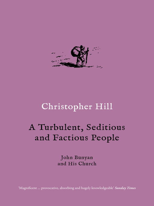 Title details for A Turbulent, Seditious and Factious People by Christopher Hill - Available